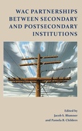 Cover: WAC Partnerships Between Secondary and Postsecondary Institutions - Parlor Press, LLC