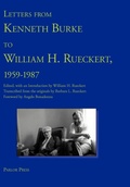 Cover: Letters from Kenneth Burke to William H. Rueckert, 1959-1987 - Parlor Press, LLC