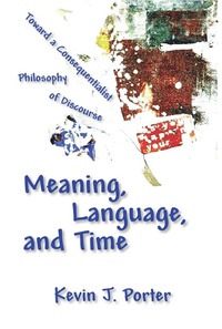 Abbildung von: Meaning, Language, and Time - Parlor Press, LLC