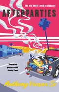 Cover: Afterparties - Grove Press / Atlantic Monthly Press