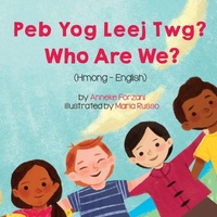 Enlarge image Cover: Who Are We? (Hmong-English) - Language Lizard, LLC