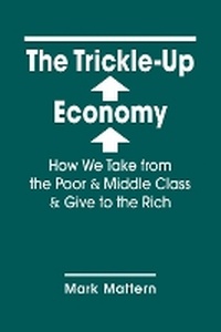 Enlarge image Cover: The Trickle-Up Economy - Lynne Rienner Publishers Inc