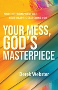 Cover: Your Mess, God's Masterpiece - Paraclete Press