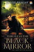 Cover: Through the Black Mirror - 4 Horsemen Publications