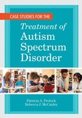 Cover: Case Studies for the Treatment of Autism Spectrum Disorder - Brookes Publishing Co