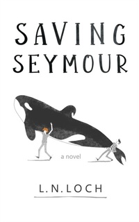 Abbildung von: Saving Seymour - L.N. Loch