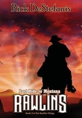 Cover: Rawlins, Last Ride to Montana - Rick Destefanis