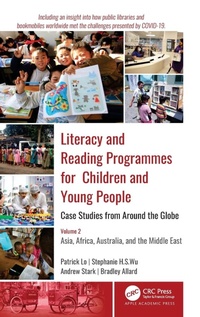 Enlarge image Cover: Literacy and Reading Programmes for Children and Young People: Case Studies from Around the Globe - Apple Academic Press Inc.