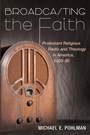 Cover: Broadcasting the Faith - Wipf and Stock Publishers