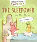 Cover: Fox + Chick: The Sleepover - Chronicle Books LLC