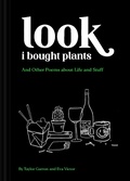 Cover: Look I Bought Plants - Chronicle Books LLC