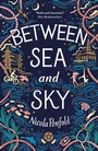 Cover: Between Sea and Sky - Little Tiger Press
