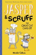 Cover: Jasper and Scruff: The Great Cat Cake-off - Little Tiger