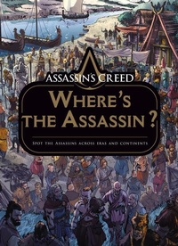 Abbildung von: Assassin's Creed: Where's the Assassin? - Titan Books Ltd