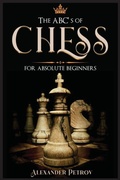 Cover: The ABC's of Chess for Absolute Beginners - Charlie Creative Lab