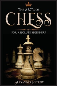 Enlarge image Cover: The ABC's of Chess for Absolute Beginners - Charlie Creative Lab