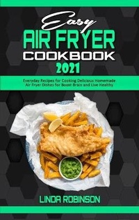 Enlarge image Cover: Easy Air Fryer Cookbook 2021 - Linda Robinson