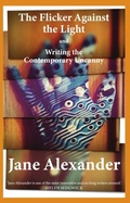 Cover: The Flicker Against the Light and Writing the Contemporary Uncanny - Luna Press Publishing