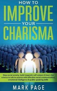Enlarge image Cover: How To Improve Your Charisma - Mark Page