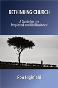 Cover: Rethinking Church: A Guide for the Perplexed and Disillusioned - Keledei Publications