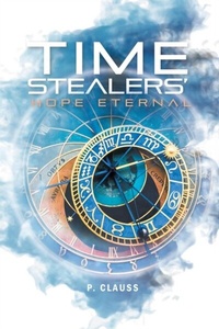 Abbildung von: Time Stealers - Rushmore Press LLC