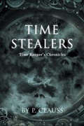 Cover: Time Stealers - Rushmore Press LLC