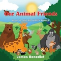 Cover: OUR ANIMAL FRIENDS - Goldtouch Press, LLC