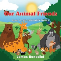 Abbildung von: OUR ANIMAL FRIENDS - Goldtouch Press, LLC