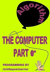 Abbildung von: The Computer Part e- - RickthePoetWarrior