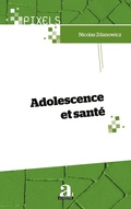 Cover: Adolescence et sant&eacute; - Pixels
