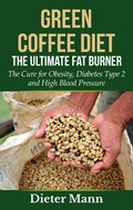 Cover: Green Coffee Diet: The Ultimate Fat Burner - Books on Demand