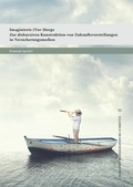 Cover: Imaginierte (Vor-)Sorge - utzverlag
