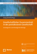 Cover: Gesellschaftlicher Zusammenhalt in der posts&auml;kularen Gesellschaft - Nomos