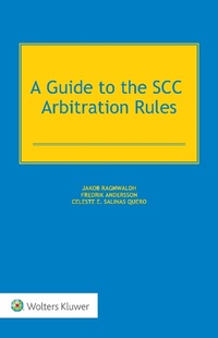 Abbildung von: Guide to the SCC Arbitration Rules - Kluwer Law International