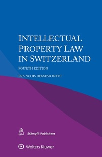 Abbildung von: Intellectual Property Law in Switzerland - Kluwer Law International