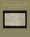 Cover: The Mission and Message of Hilma af Klint - Stolpe Publishing