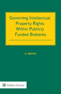 Abbildung von: Governing Intellectual Property Rights Within Publicly Funded Biobanks - Kluwer Law International
