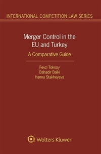 Abbildung von: Merger Control in the EU and Turkey - Kluwer Law International