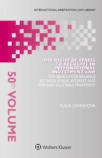 Abbildung von: Right of States to Regulate in International Investment Law - Kluwer Law International