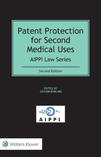Abbildung von: Patent Protection for Second Medical Uses - Kluwer Law International