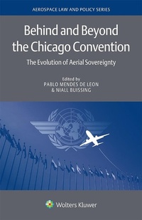 Abbildung von: Behind and Beyond the Chicago Convention - Kluwer Law International