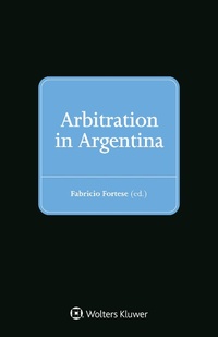 Abbildung von: Arbitration in Argentina - Kluwer Law International