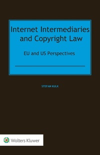 Abbildung von: Internet Intermediaries and Copyright Law - Kluwer Law International