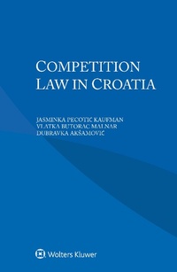 Abbildung von: Competition Law in Croatia - Kluwer Law International