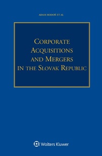 Abbildung von: Corporate Acquisitions and Mergers in the Slovak Republic - Kluwer Law International