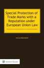 Bild: Special Protection of Trade Marks with a Reputation under European Union Law - Kluwer Law International