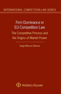 Abbildung von: Firm Dominance in EU Competition Law - Kluwer Law International