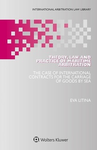 Abbildung von: Theory, Law and Practice of Maritime Arbitration - Kluwer Law International