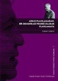 Cover: Akilci Planlamadan, Bir Demokrasi Projesi Olarak Planlamaya - Tarih Vakfi Yurt yayinlari