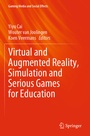 Cover: Virtual and Augmented Reality, Simulation and Serious Games for Education - Springer